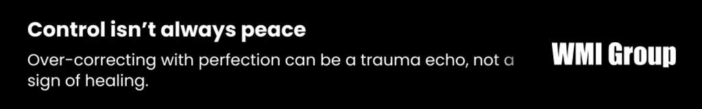 Visual message showing how over-controlling behaviour in adulthood can stem from hoarding-related trauma and unresolved childhood patterns.